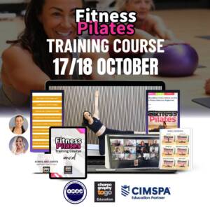 Fitness Pilates Training Course  17th - 18th October